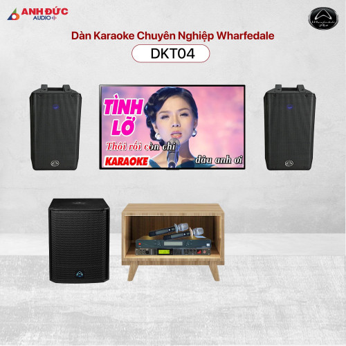 Dàn Karaoke Chuyên Nghiệp Wharfedale Pro DKT04 (Chính hãng)